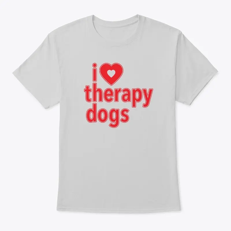 I Love Therapy Dogs T-shirt - Gray