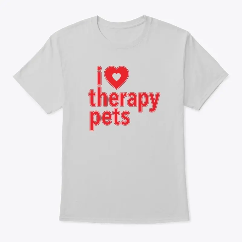 I Love Therapy Pets T-shirt - Gray